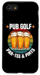 Coque pour iPhone SE (2020) / 7 / 8 Pub Golf Par-Tee & Pints Funny Beer Lover Bar Golf