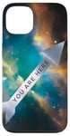 Coque pour iPhone 13 Galaxy Science Geek Gifts T-shirt « You Are Here » Deep Space