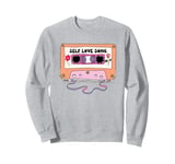 Self Love Song Sweatshirt