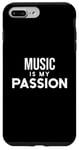 Coque pour iPhone 7 Plus/8 Plus Funny Music Lover Music Is My Passion