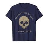 Stoic Philosophy Memento Mori Amor Fati Skull Stoicism Quote T-Shirt