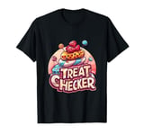 Treat Checker Funny Candy Food Munchies Halloween Snack Fun T-Shirt