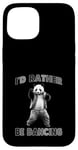 Coque pour iPhone 15 Je préfèrerais danser avec Panda Fun