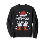 Mamgu Claus Happy Christmas Pajama Family Matching Xmas Sweatshirt