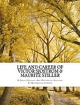 Life and Career of Victor Sjostrom & Mauritz Stiller: Film History Research Comparison Paper