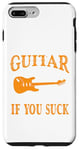 Coque pour iPhone 7 Plus/8 Plus Play Guitar It Doesn't Matter If You Suck - Guitariste amusant