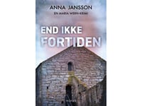 End Ikke Fortiden | Anna Jansson | Språk: Danska