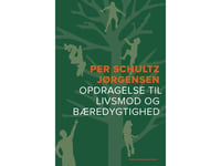 Utbildning För Mod Och Hållbarhet | Per Schultz Jørgensen | Språk: Danska
