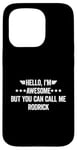 iPhone 15 Pro Hello I'm Awesome But You Can Call Me Rodrick Case