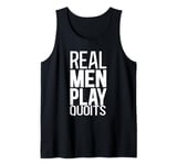 Real Men Play Quoits Outdoor Quoits Traditional Game Tank Top