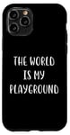 Coque pour iPhone 11 Pro Le monde est mon terrain de jeu : Love Travel Statement Adventure