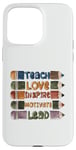 Coque pour iPhone 15 Pro Max Graphique principal de Teach Love Inspire Motivate