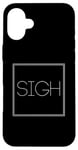 Coque pour iPhone 16 Plus Soupir - Humour sarcastique drôle minimaliste mondial usé