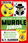 Murdle Junior: Curious Crimes for Curious Minds - From the Sunday Times bestselling series