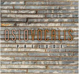 György Orbán, Frank Havrøy, Ola Gjeilo, Sandra Milliken, Javier Busto, Terje Norum, Geirr Tveitt, Oslo Vocalis, Pavel Chesnokov  Oslo Vocalis  Prelude  CD