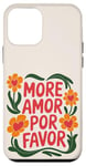 Coque pour iPhone 12 mini Plus Amor Por Favor Floral Love Positivité