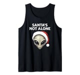 Santa is not Alone Grey Alien Head Santa Hat UFO UAP Tank Top