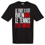 T-Shirt Noir Le Foot C'est Bien Le Tennis C'est Mieux Tshirt De Bonne Qualité. Pour La Fête Des Pères, Fêtes Des Mères