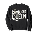 Kombucha Queen Kombucha Tea Healthy Drink Kombucha Sweatshirt