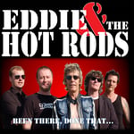 Eddie &amp; The Hot Rods  Been There Done That  CD