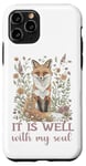 Coque pour iPhone 11 Pro It Is Well With My Soul Religieux Christian Fox Cottagecore