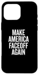 iPhone 16 Pro Max Make America Faceoff Again Case