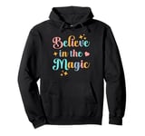 Believe in the Magic – Inspirational Positive Vibes Design Pullover Hoodie