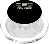 Laissez-moi Vous Entendre Dire Oui Chef Master Cook PopSockets PopGrip pour MagSafe