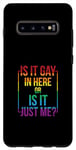 Coque pour Galaxy S10+ T-shirt gay avec inscription « Is It Gay In Here ? Or Is It Just Me »