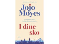 I Dina Skor | Jojo Moyes | Språk: Danska