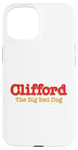 iPhone 15 Clifford The Big Red Dog | Classic Book Movie Merch Official Case