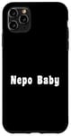 iPhone 11 Pro Max Nepo Baby Case