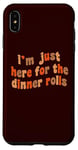 iPhone XS Max I'm Just Here For The Dinner Rolls Retro Thanksgiving Bread Case