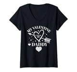 Womens My Valentine Calls Me Daddy Valentines Day Hearts Dad V-Neck T-Shirt