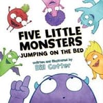 Five Little Monsters Jumping on the Bed