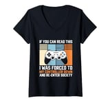 Womens If You Can Read This I Was Forced to My Controller Down Tee V-Neck T-Shirt