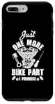 iPhone 7 Plus/8 Plus Just s One More Bike Part I Promise Motorcycle Mechanic Case