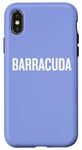 iPhone X/XS Barracuda Humor Retro Quote for Women Case