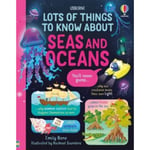 Lots of Things to Know About Seas and Oceans (inbunden, eng)