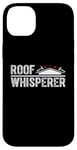 Coque pour iPhone 14 Plus Roofer Whisperer Réparation de toiture en bardeaux