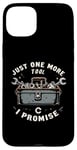 Coque pour iPhone 15 Plus Just One More I Promise Craftsman Humour humoristique