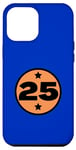 iPhone 13 Pro Max Number 25 Twenty-Five Orange Black Age Birthday Retro Case