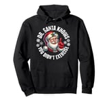 Funny Christmas Doctor Santa Knows You Didn't Exercise Pullover Hoodie