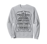 Vintage I Am a Proud Boss of Freaking Awesome Employees Sweatshirt