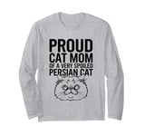 Proud Cat Mom Of A Very Spoiled Persian Cat Long Sleeve T-Shirt