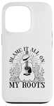 iPhone 13 Pro Blame It All On My Roots Fun Country Music Case