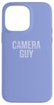 Coque pour iPhone 14 Pro Max Camera Guy Citation drôle pour les amateurs de photographie