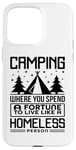 Coque pour iPhone 15 Pro Max Le camping dépense une fortune pour vivre comme un camping-car sans abri