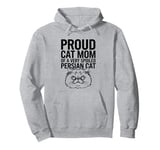 Proud Cat Mom Of A Very Spoiled Persian Cat Pullover Hoodie