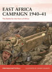 East Africa Campaign 1940–41  The Battle for the Horn of Africa